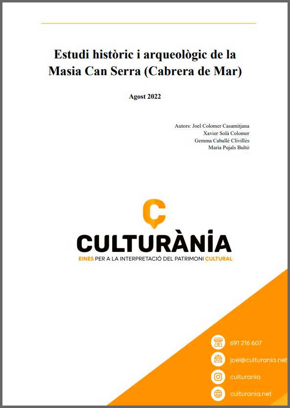 Memòria de l'estudi histporic de Can Serra de Cabrera de Mar (El Maresme) Memòria de l'estudi histporic de Can Serra de Cabrera de Mar (El Maresme)